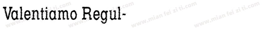 Valentiamo Regul字体转换